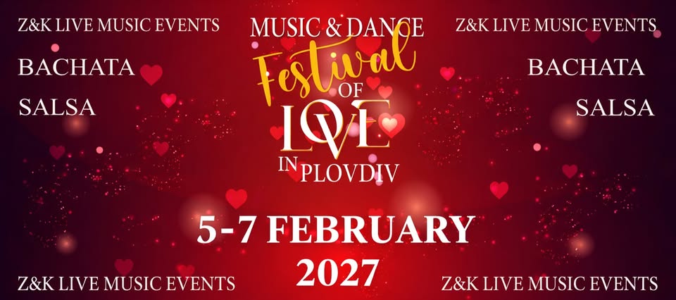 Music & Dance Festival of Love in Plovdiv 5th Edition