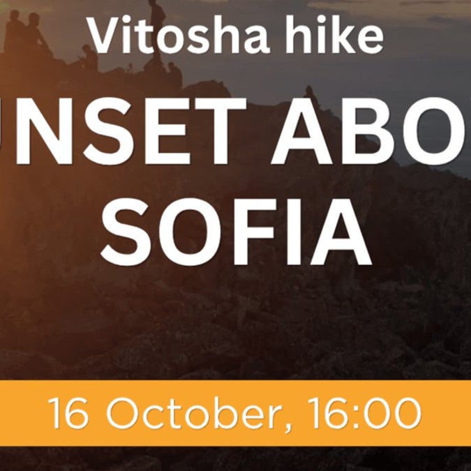 Sofia Expats: Sunset Above Sofia | Vitosha Hike 🌇