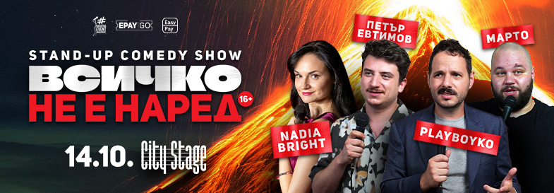 Stand-up Comedy: "Everything is Not Okay" in Sofia | Nadia Bright, Petar Evtimov, PlayBoyko & Marto