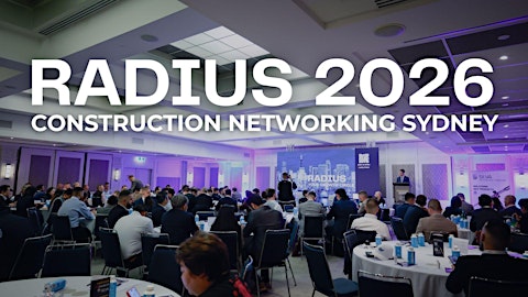 RADIUS 2026 - CONSTRUCTION NETWORKING FORUM SYDNEY | Huddle