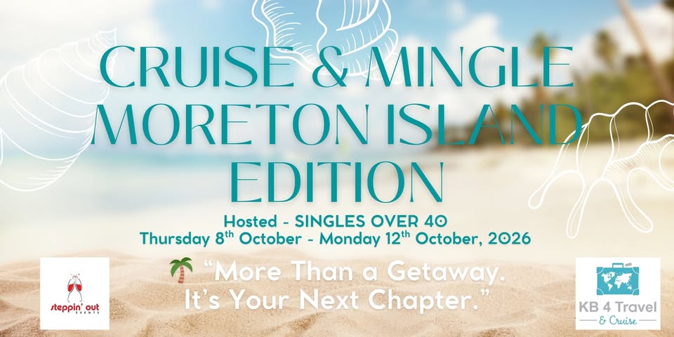 "Cruise & Mingle: Moreton Island Edition" Singles 40+ Hosted 4 Nights