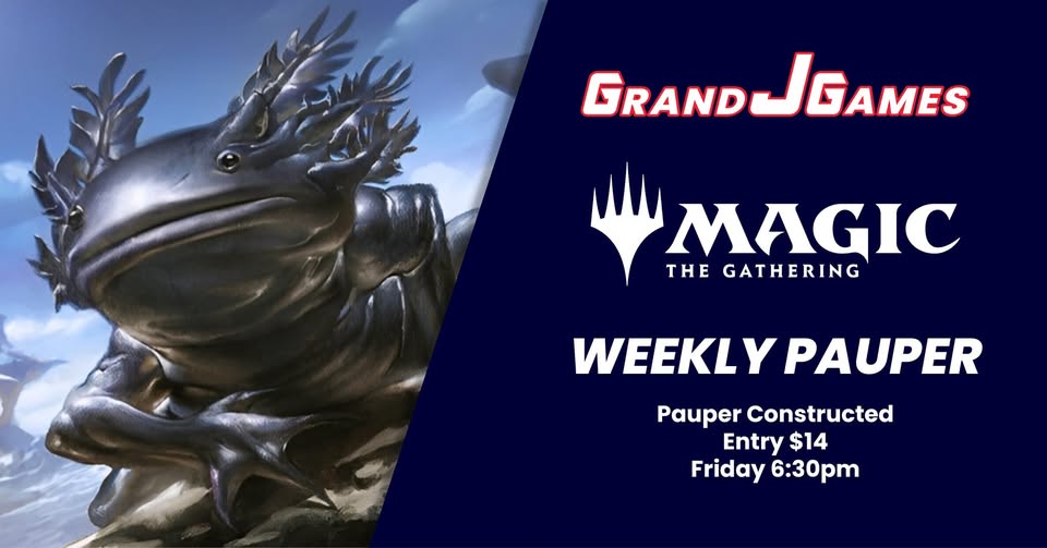 Friday 6:30pm: MTG - Weekly Pauper Game Night