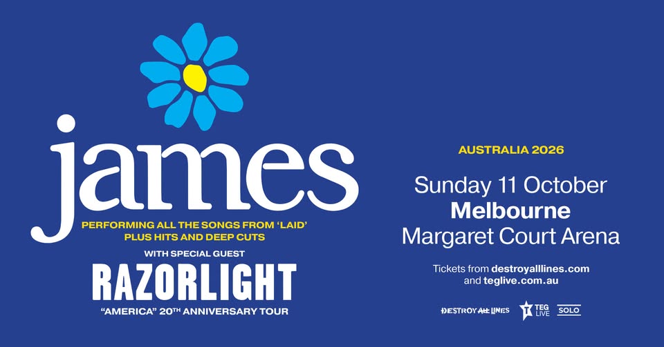 James // Melbourne // Australia 2026 // with special guests Razorlight // Margaret Court Arena