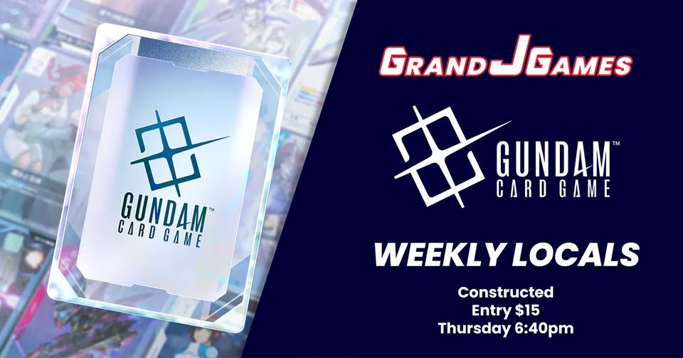 Thursday 6:40pm: Gundam - Weekly Constructed Game Night